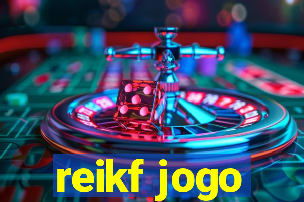 reikf jogo